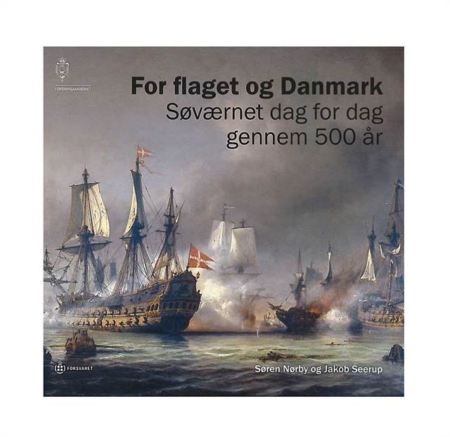For flaget og Danmark - Søværnet dag for dag gennem 500 år