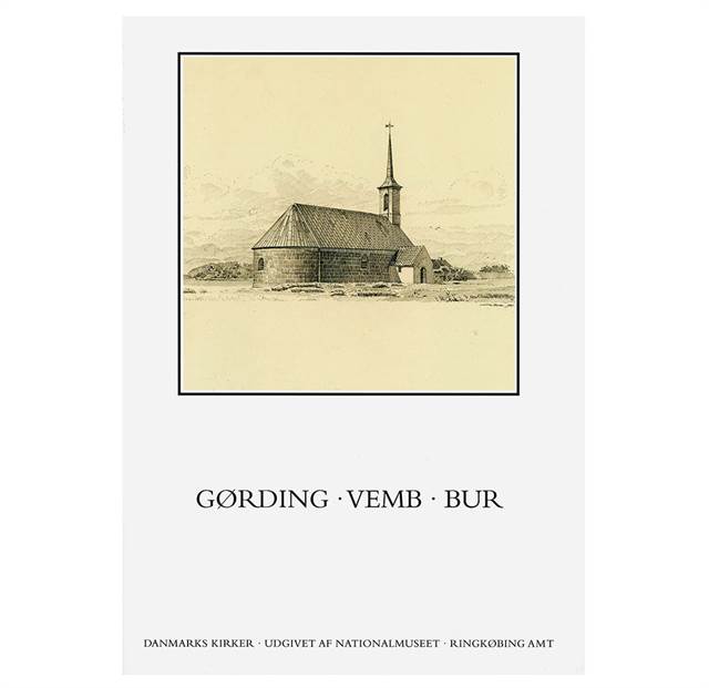 Ringkøbing Amt bog 25 Kirkerne i Gørding - Vemb - Bur