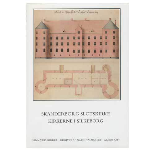 Århus amt bog 63-64 Skanderborg Slotskirke, Kirkerne i Silkeborg