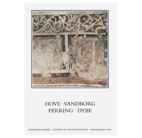 Ringkøbing amt bog 16-17 Kirkerne i Hove - Vandborg - Ferring - Dybe