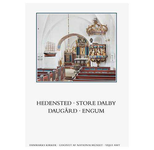 Vejle amt bog 18 Kirkerne i Hedensted - Store Dalby - Daugård - Engum