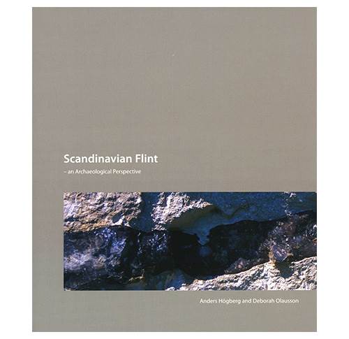 Scandinavian Flint - an Archaeological Perspective