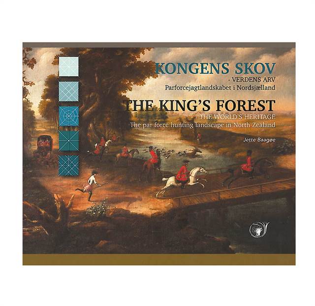 Kongens skov - Verdens arv - Parforcejagtlandskabet i Nordsjælland
