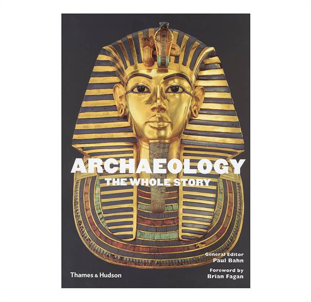 Archaeology:The Whole Story