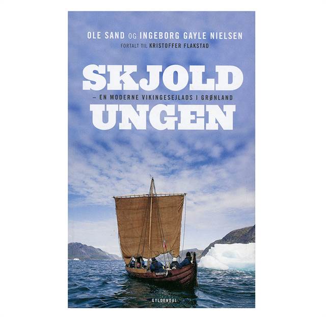 Skjoldungen - En moderne vikingesejlads i Grønland