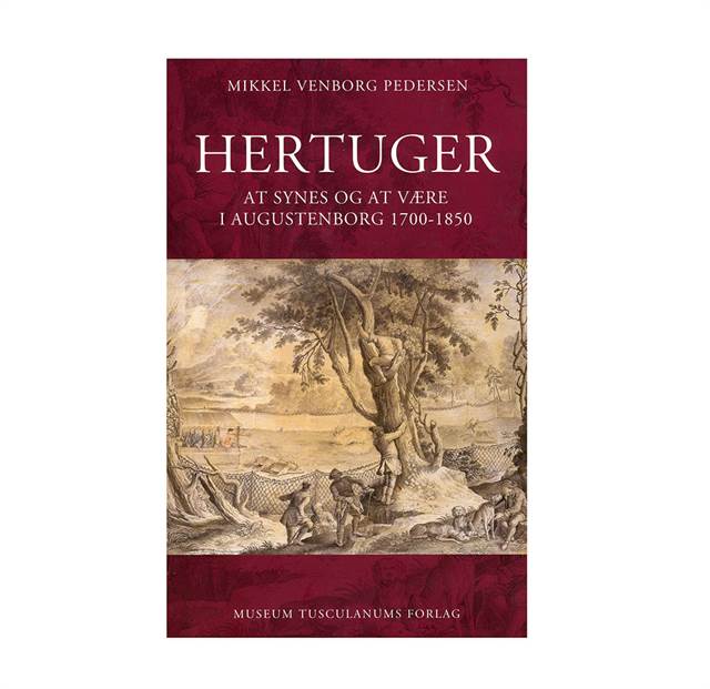 Hertuger - At synes og at være i Augustenborg 1700 - 1850