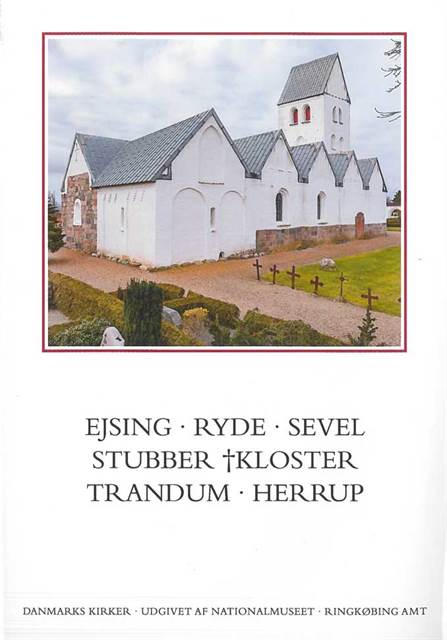 Ringkøbing Amt bog 29-31 Kirkerne i Ejsing, Ryde, Sevel, Stubber Kloster, Trandum og Herrup