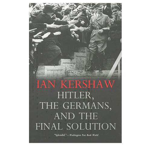 Hitler, The Germans, and the Final Solution