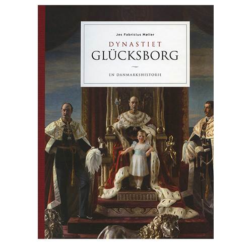 Dynastiet Glückborg - En Danmarkshistorie
