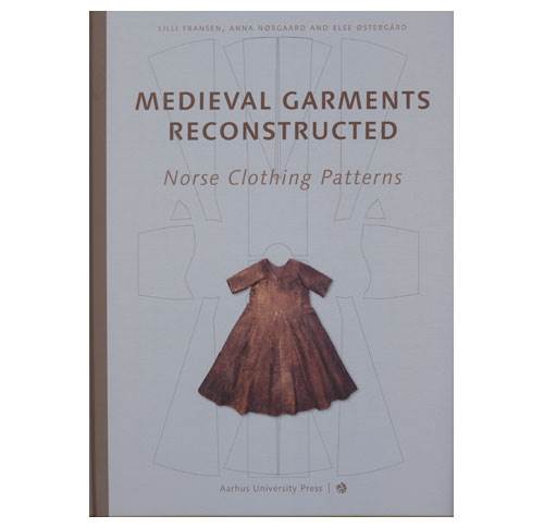 Medieval Garments Reconstructed - Norse Clothing Patterns