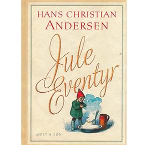Juleeventyr - Hans Christian Andersen