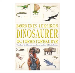 Børnenes leksikon: Dinosaurer og forhistoriske dyr