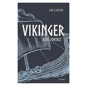 Vikinger - Kort fortalt