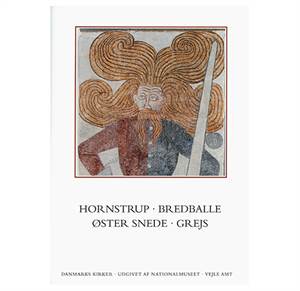 Vejle Amt bog 19 Kirkerne i Hornstrup - Bredballe - Øster Snede - Grejs