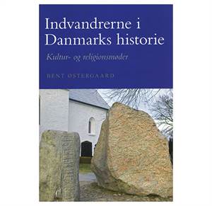 Indvandrerne i Danmarks historie - Kultur- og religionsmøder.