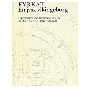 Fyrkat en jysk vikingeborg - I. Borgen og bebyggelsen